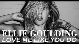 Ellie Goulding -  Love Me Like You Do  (Extended V