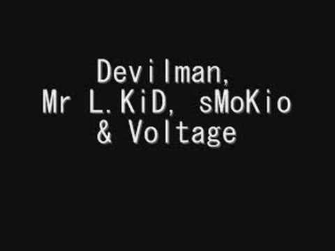 The Connection, Devilman, Raffy L'z, sMoKio, Voltage