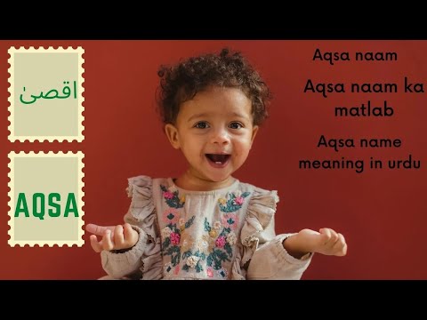 Aqsa name meaning in urdu I Aqsa naam ka matlab | ladkiyon ke Islami names
