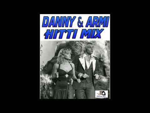Danny & Armi Hitti Mix 2016