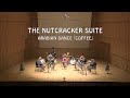 Tchaikovsky - The Nutcracker Suite : Arabian Dance (Coffee) / 브라더스 Brass Quintet