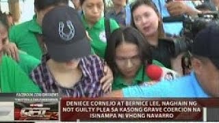 Deniece Cornejo at Bernice Lee, naghain ng not guilty plea sa kasong grave coercion