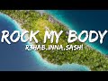 R3HAB INNA Sash Rock My Body Lyrics