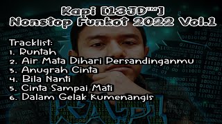 Download lagu Kapi [13JD™] - Nonstop Funkot 2022 VOL.1 mp3