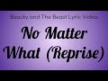 Beauty And The Beast On Broadway Lyric Video No Matter What Reprise Wolf Chase