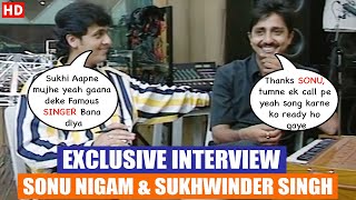 Young & Innocent SONU NIGAM & Sukhwinder Singh's Interview | Hindustan Ki Kasam, Bollywood Flashback video