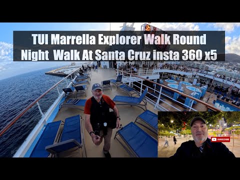 Marella Explorer  2Walk Round Night  Walk At Santa Cruz insta 360 x5