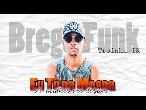 TROINHA   TR   ÊU TÔ NA MÁGOA