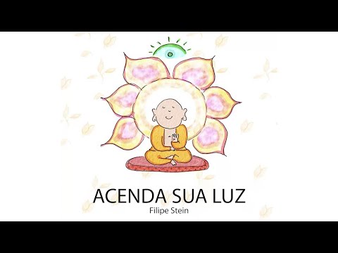Acenda a Sua Luz - Filipe Stein