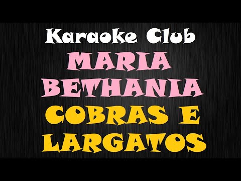 Cobras e Lagartos - Maria Bethânia