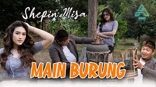 Download lagu Shepin Misa - Main Burung - mp3 Download lagu Shepin Misa - Main Burung - mp3