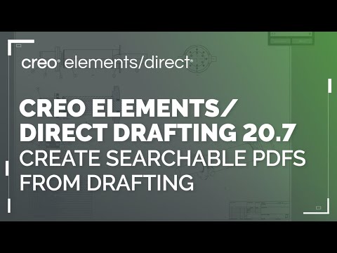 Create PDFs with Searchable Text & Dimensions from Drafting | Creo Elements/Direct 20.7