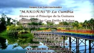 primicia makoñas de la cumbia -LA HISTORIA DE UN MUCHACHO-HUAMANGA_PERU