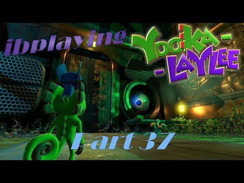 ibplaying Yooka-Laylee! Part 37 - Mr. Boss Eye!