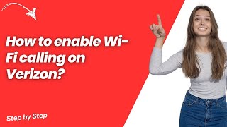 How to enable Wi-Fi calling on Verizon  - Step by Step