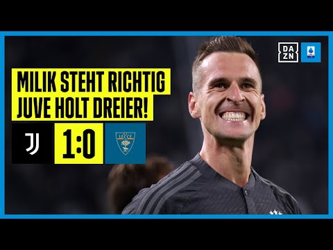 Matchwinner Milik netzt! Alte Dame holt Arbeitssieg: Juventus Turin - US Lecce 1:0 | Serie A | DAZN