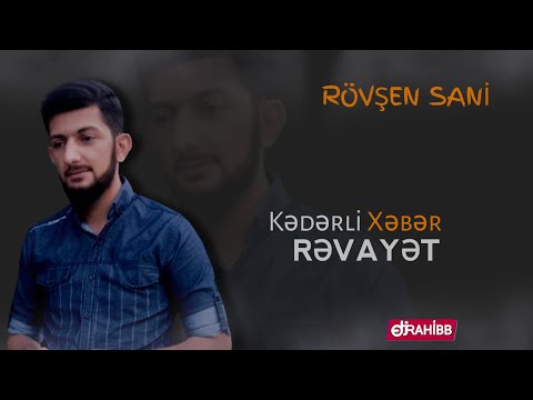 Rovsen Sani - Kederli Xeber ( Revayet ) 2022