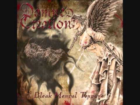 Damned Creation - Bleak Mental Torture (FULL ALBUM)