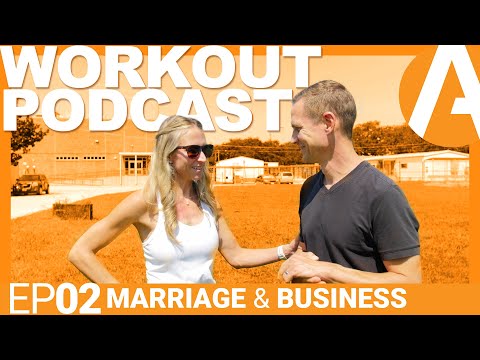 Avenu Workout Podcast 002 | Marriage & Business