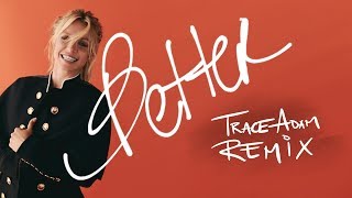 Better (Trace Adam Remix) - Britney Spears