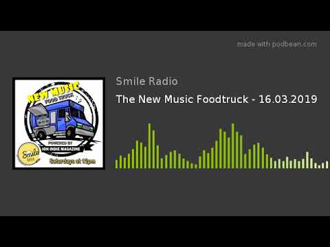 The New Music Foodtruck - 16.03.2019