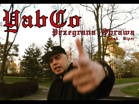 YabCo - Przegrana Sprawa (prod. Kiper) [KLIP]