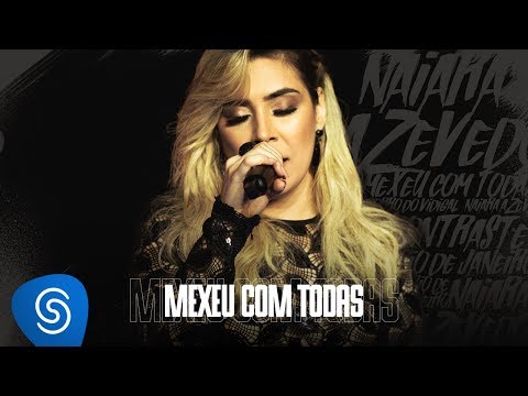 Mexeu Com Todas - Naiara Azevedo