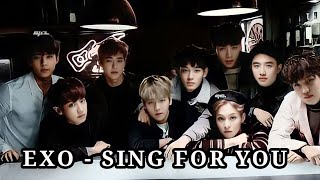 [LYRICS] EXO - Sing for You