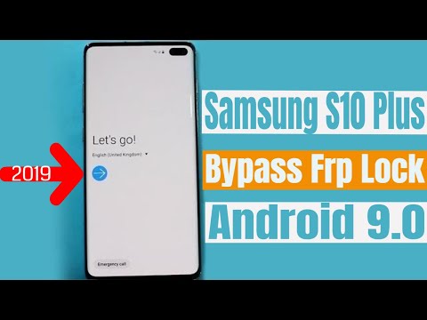 Samsung Galaxy S10 Plus Google Account Bypass/Reset Frp New Method 2019 August Video
