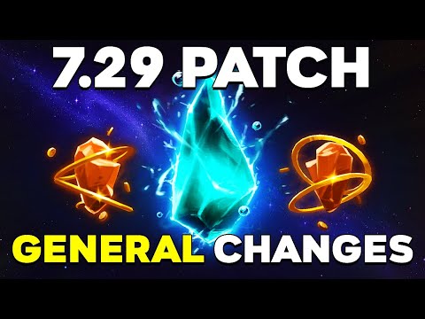7.29 PATCH UPDATE Dota 2 - General Updates