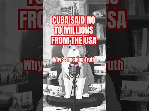 Cuba REFUSED Millions from the US… Why? 🇨🇺🇺🇸 (Shocking Truth)