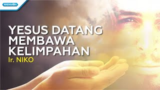 Download lagu Yesus Datang Membawa Kelimpahan - Ir. Niko ( lyric video) mp3 Download lagu Yesus Datang Membawa Kelimpahan - Ir. Niko ( lyric video) mp3