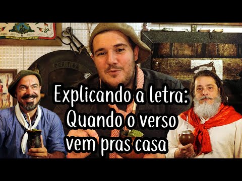 Explaining the Lyrics: When the verse comes home - Linha Campeira #86
