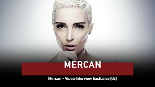 Mercan - Video Interview Exclusive [02]