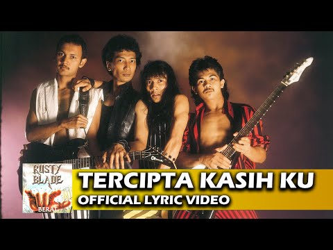 Rusty Blade - Tercipta Kasih Ku (Official Lyric Video)