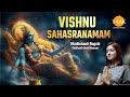 VISHNU SAHASRANAMAM Madhubanti Bagchi Siddharth Bhavsar Stotra For Peace Divine Blessings