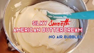 BEST AMERICAN BUTTERCREAM WITHOUT AIR BUBBLES!