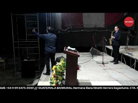 PRE-GRABADO - Desde Tajumuco en Unión Cantinil, Huehuetenango, Guatemala - Apóstol Rafael Ramírez