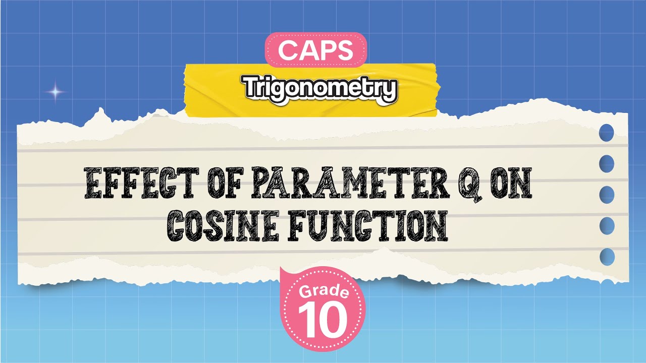 [GRADE 10] Effect of Parameter q on Cosine Function