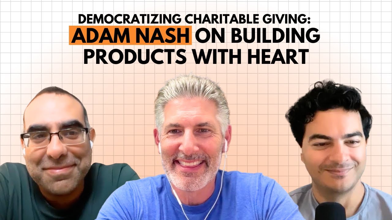 Designing for Generosity: Adam Nash on Building Products with Heart