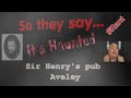 So they say   its haunted    Henry Gurnett Pub, Aveley , plus rant