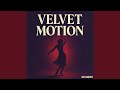Velvet Motion