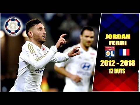 JORDAN FERRI ○ OLYMPIQUE LYONNAIS ○ 2012 - 2018 [HD]