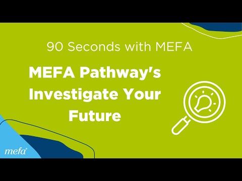MEFA Pathway’s Investigate Your Future