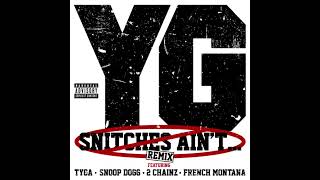 YG Feat. Snoop Dogg, Tyga, 2 Chainz &amp; French Montana - B*****s Ain&#39;t S**t (Remix)