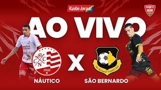 NÁUTICO X SÃO BERNARDO — AO VIVO | SÉRIE B (18.04.26)
