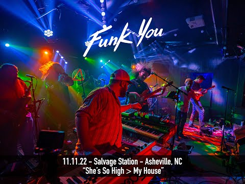 Funk You - 11.11.22 - She's So High, My House - Asheville, NC
