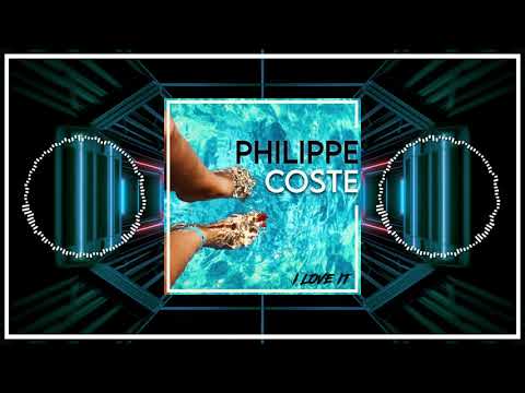 Philippe Coste - I Love It