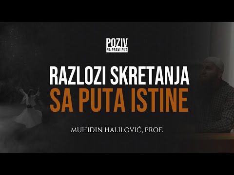 RAZLOZI SKRETANJA SA PUTA ISTINE - Muhidin Halilović, prof. ᴴᴰ┇Poziv na pravi put