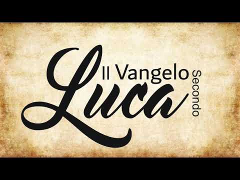 42 - Vangelo Secondo Luca (BIBBIA ITALIANA IN AUDIO)